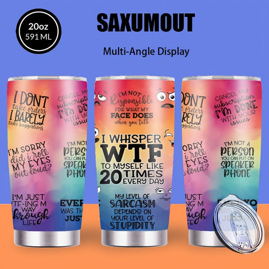 Insulated Tumbler, 20 oz Rainbow Humor Design with Lid and Straw